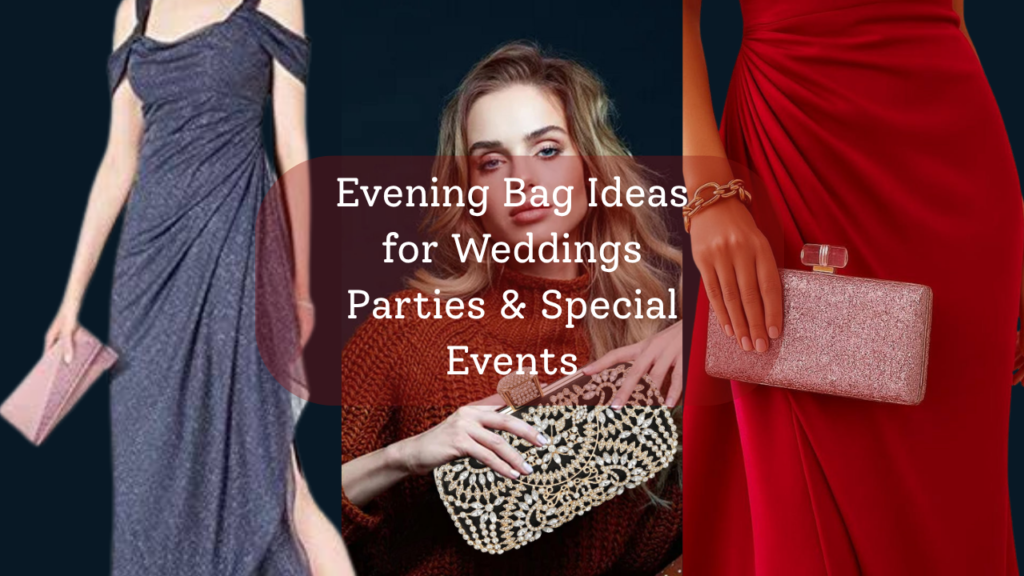 Evening Bag Ideas for Weddings Parties & Special Events Feature Image