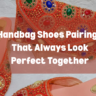 Handbag Shoes Pairings That Always Look Perfect Together Feature image