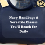 Navy Handbag A Versatile Classic You'll Reach for Daily Feature Image