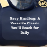 Navy Handbag A Versatile Classic You'll Reach for Daily Feature Image