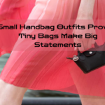 Small Handbag Outfits Proving Tiny Bags Make Big Statements Feature Image