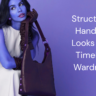Structured Handbag Looks for a Timeless Wardrobe feature image