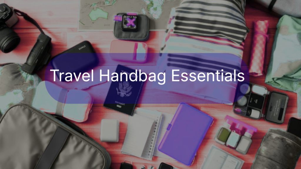 Travel Handbag Essentials Feature image