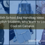 Stylish School Bag Handbag Ideas for Stylish Students Who Want to Look Cool on Campus Feature Image